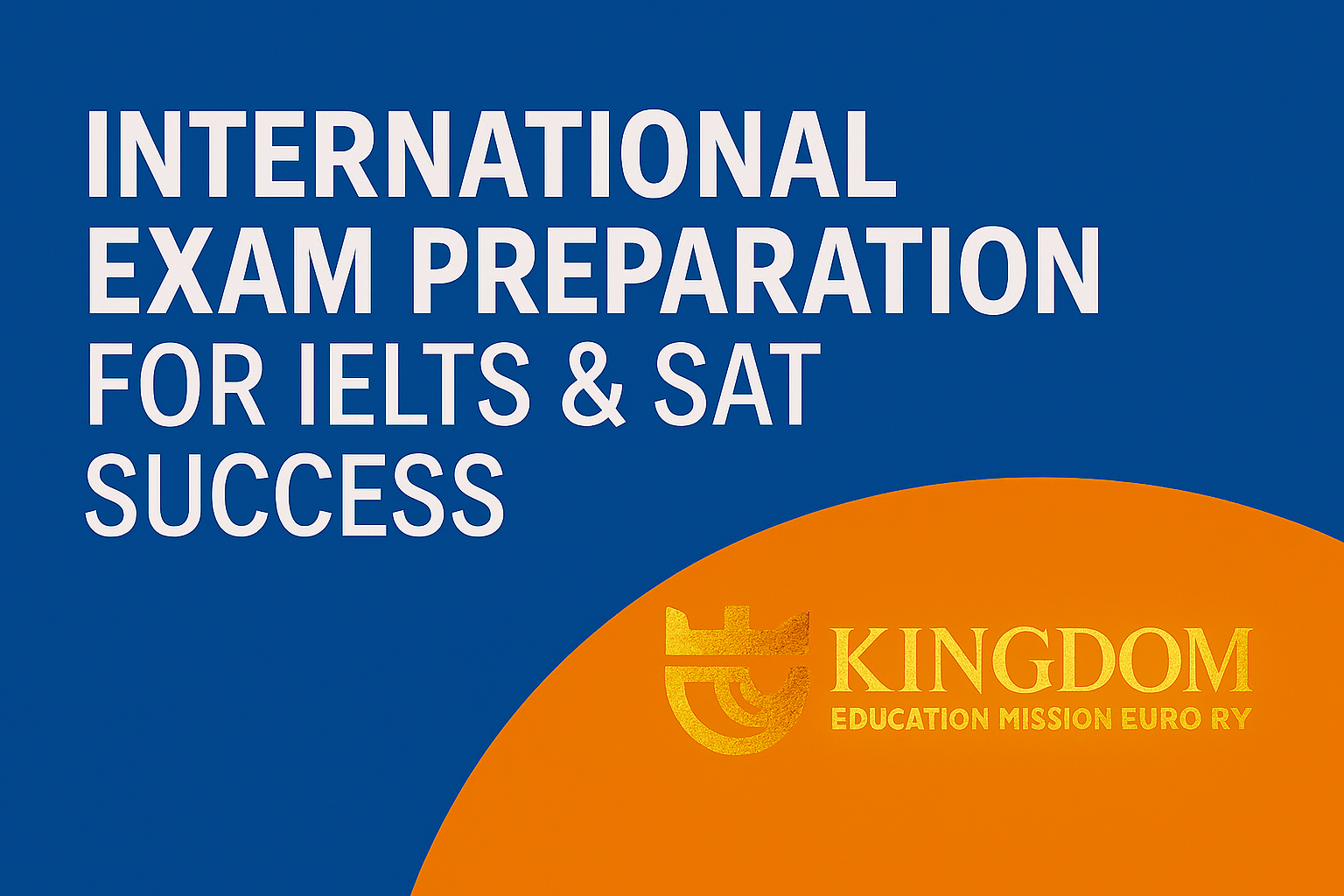 International Exam Preparation for IELTS & SAT Success